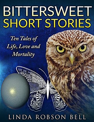 Download Bittersweet Short Stories: Ten Tales of Life, Love and Mortality - Linda Robson Bell file in ePub