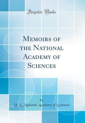 Download Memoirs of the National Academy of Sciences (Classic Reprint) - U S National Academy of Sciences | ePub
