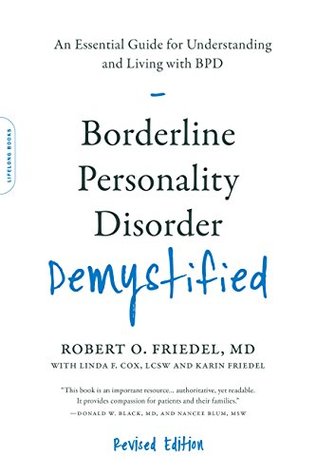 Download Borderline Personality Disorder Demystified, Revised Edition: An Essential Guide for Understanding and Living with BPD - Robert O. Friedel file in ePub