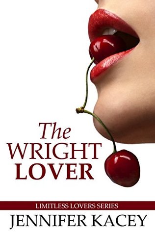 Read The Wright Lover (Limitless Lovers Series Book 1) - Jennifer Kacey file in PDF