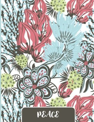 Read Peace: A Composition Book Journal - Lined and Blank Journal to write in (8.5 x 11 Large) - NOT A BOOK | PDF