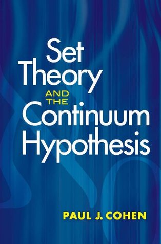 Read online Set Theory and the Continuum Hypothesis (Dover Books on Mathematics) - Paul Cohen | ePub