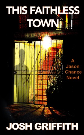 Read online This Faithless Town (The Jason Chance Novels Book 3) - Josh Griffith | PDF
