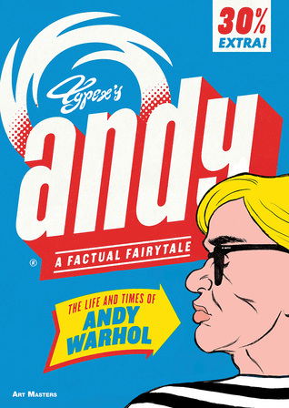 Download Andy: The Life and Times of Andy Warhol: A Factual Fairytale - Typex file in PDF