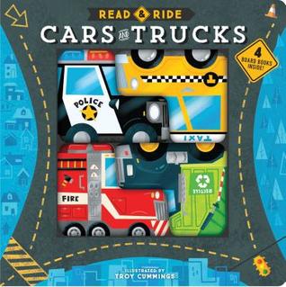 Read online Read & Ride: Cars & Trucks: 4 board books inside! (Toy Book for Children, Kids Book about Trucks and Cars - Troy Cummings file in PDF