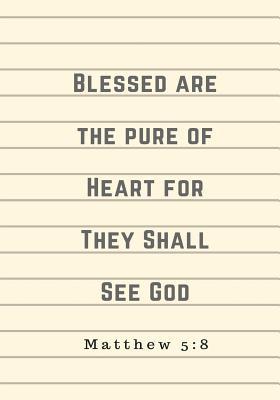 Read online Blessed Are the Pure of Heart for They Shall See God: Matthew 5:8, Prayer Journal Notebook with Prompts - NOT A BOOK file in PDF