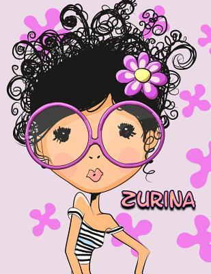 Read Zurina: 105 Lined Pages Journal, Diary, Notebook, Personalized Book with Name, Christmas, Birthday, Friendship Gifts for Girls, Teens and Women, 8 1/2 X 11 - NOT A BOOK | ePub