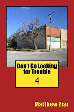 Read online Don't Go Looking for Trouble (The Anderson Family Mystery Series Book 4) - Matthew Zisi file in ePub