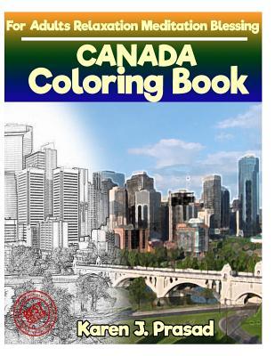 Download Canada Coloring Book for Adults Relaxation Meditation Blessing: Sketches Coloring Book Gray Scale Pictures - Karen Prasad | ePub