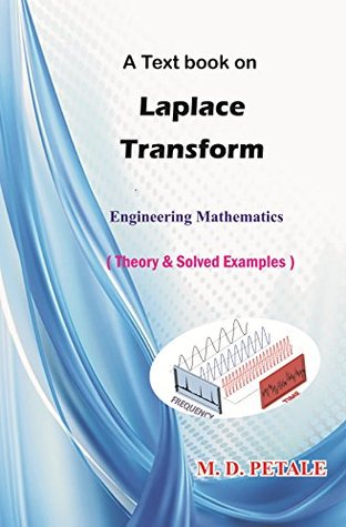 Download Laplace Transform: Theory & Solved Examples (Engineering Mathematics Book 2) - M.D. Petale file in PDF