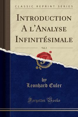 Download Introduction a l'Analyse Infinit�simale, Vol. 2 (Classic Reprint) - Leonhard Euler file in ePub