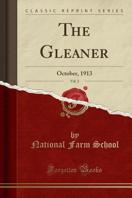 Download The Gleaner, Vol. 2: October, 1913 (Classic Reprint) - National Farm School | PDF