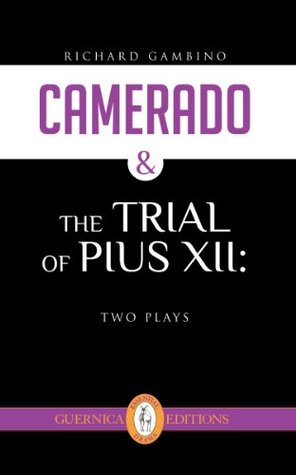 Read Camerado & The Trial of Pius XII (Essential Drama Series) - Richard Gambino file in PDF
