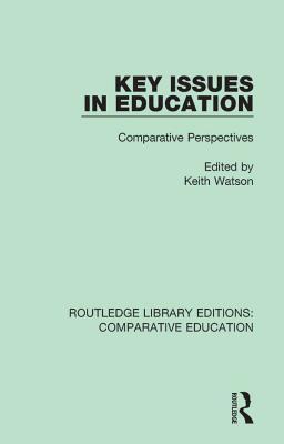 Read Key Issues in Education: Comparative Perspectives - Keith Watson file in ePub