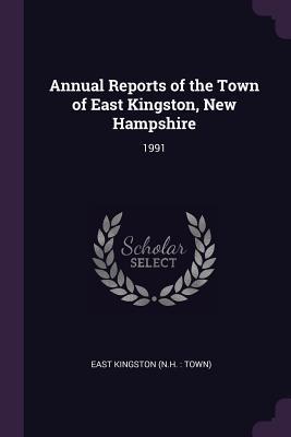 Read online Annual Reports of the Town of East Kingston, New Hampshire: 1991 - East Kingston New Hampshire | PDF