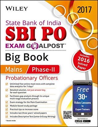 Read online Wiley's State Bank of India Probationary Officers (SBI PO) Exam Goalpost Big Book, Mains Phase-II, 2017: Includes 2016 Solved Paper - DT Editorial Services | PDF