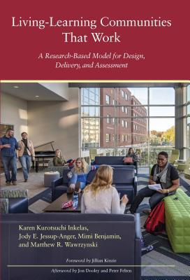 Download Living-Learning Communities That Work: A Research-Based Model for Design, Delivery, and Assessment - Karen Kurotsuchi Inkelas file in ePub