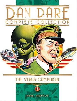 Download Dan Dare: The Complete Collection Vol. 1: The Venus Campaign - Frank Hampson | PDF