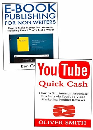 Read online Starting a New Online Business from Scratch: Earning Money Working at Home Through YouTube Video Promotions and eBook Amazon Self-Publishing - Oliver Smith | ePub