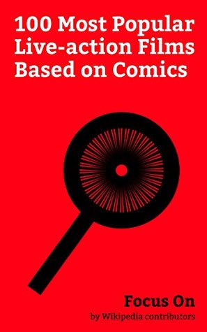 Read online Focus On: 100 Most Popular Live-action Films Based on Comics: Valerian and the City of a Thousand Planets, 300 (film), V for Vendetta (film), Watchmen  Is the Warmest Colour, Constantine (fi - Wikipedia contributors | PDF