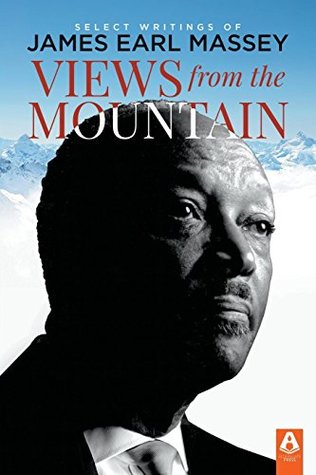 Download Views from the Mountain: Select Writings of James Earl Massey - Barry L. Callen | ePub