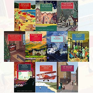 Download British Library Crime Classics collection 10 Books Set (Death on the Riviera,Murder at the Manor,The Santa Klaus Murder,Silent Nights, Murder of a Lady,The Z Murders,Thirteen Guests,Quick Curtain - Martin Edwards, Mavis Doriel Hay, Anthony Wynne John Bude | PDF