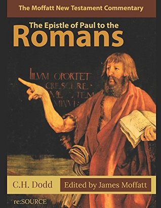 Read The Epistle of Paul to the Romans (The Moffat New Testament Commentary) - C.H. Dodd | ePub