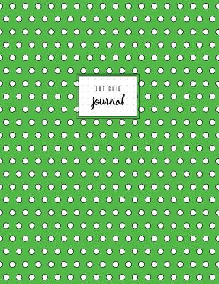 Read online Dot Grid Journal: Green and White Polka Dot, Dot Grid Paper, Soft Cover, 8.5 X 11, Large, Basic - NOT A BOOK | PDF