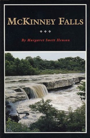 Download McKinney Falls: The Ranch Home of Thomas F. McKinney, Pioneer Texas Entrepreneur (Fred Rider Cotten Popular History Series) - Margaret Swett Henson file in ePub
