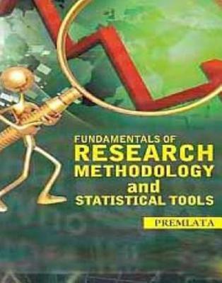 Read Fundamentals of Research Methodology and Statistical Tools - Premlata | ePub