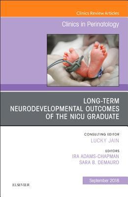 Read online Long-Term Neurodevelopmental Outcomes of the NICU Graduate, an Issue of Clinics in Perinatology E-Book - Ira Adams Chapman file in ePub