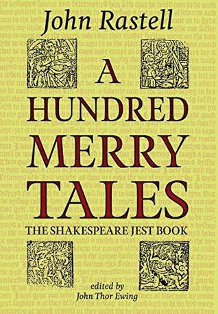 Read online A Hundred Merry Tales: The Shakespeare Jest Book - John Rastell file in ePub