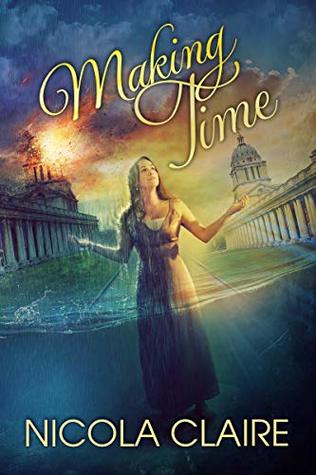 Download Making Time (Lost Time, Book 2): A Time Travel Romantic Suspense Series - Nicola Claire | PDF