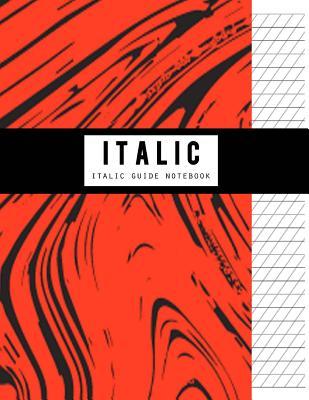 Read Italic Guide Notebook: Writing Graph Paper, Handwriting Blank Book, Guidelines 1/3 Inch Apart, High Angle Vertical Guidelines for Structuring, Sketch, Technical, Size 8.5 X 11 Inch, 100 Pages - Narika Publishing | ePub