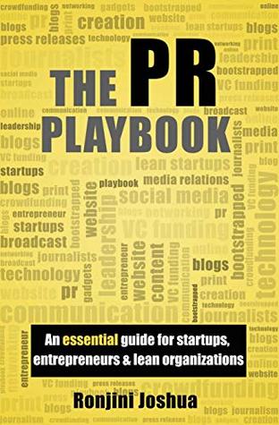 Download The PR Playbook: The essential guide for startups, entrepreneurs and lean organizations - Ronjini Joshua | ePub