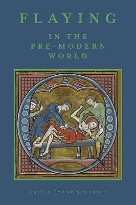 Read online Flaying in the Pre-Modern World: Practice and Representation - Automobile Association | PDF