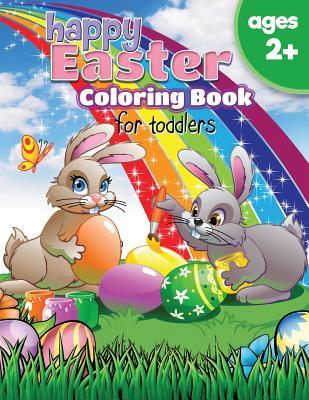 Read online Happy Easter Coloring Book: For Toddlers (Ages 2 ) - Little Angels Publishing | ePub