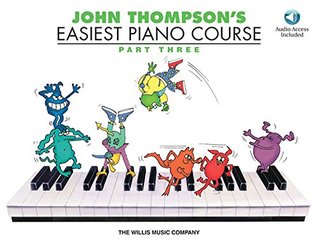 Download John Thompson's Easiest Piano Course - Part 3 - Book/Audio - John Thompson | ePub