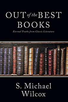 Read Out of the Best Books: Eternal Truths from Classic Literature - S. Michael Wilcox file in ePub