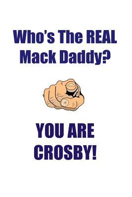 Read online CROSBY IS THE REAL MACK DADDY AFFIRMATIONS WORKBOOK Positive Affirmations Workbook Includes: Mentoring Questions, Guidance, Supporting You - Affirmations World | PDF