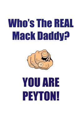Download PEYTON IS THE REAL MACK DADDY AFFIRMATIONS WORKBOOK Positive Affirmations Workbook Includes: Mentoring Questions, Guidance, Supporting You - Affirmations World file in ePub