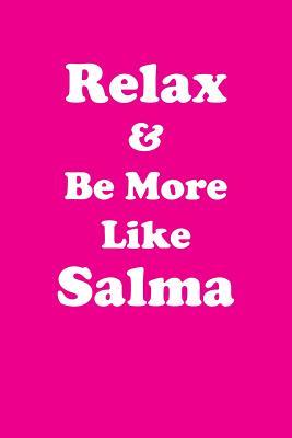 Download Relax & Be More Like Salma Affirmations Workbook Positive Affirmations Workbook Includes: Mentoring Questions, Guidance, Supporting You - Affirmations World | ePub