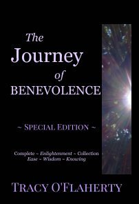 Read The Journey of Benevolence ~ Special Edition ~ Complete Enlightenment Collection - Tracy R.L. O'Flaherty file in ePub