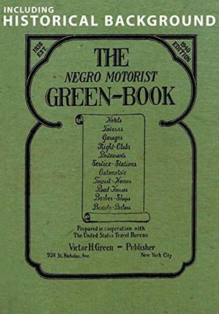Read The Negro Motorist Green-Book: 1940 Facsimile Edition - Victor H. Green | ePub