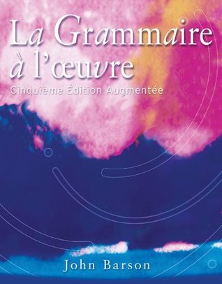 Download Bundle: La Grammaire a l'oeuvre: Media Edition (with Quia), 5th   Workbook/Lab Manual - John Barson file in PDF