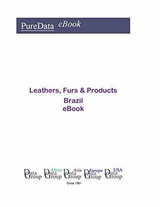 Read Leathers, Furs & Products in Brazil: Market Sales - Editorial DataGroup Americas | PDF