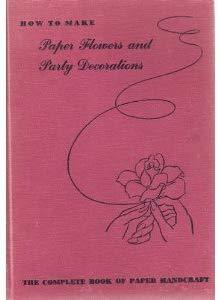 Download How To Make Paper Flowers And Party Decorations - Natalie Morgan | ePub