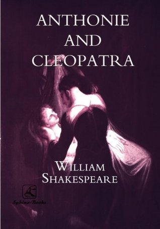 Read Anthonie and Cleopatra, Antony and Cleopatra : Shakespearean Originals, (Unabridged) - William Shakespeare file in ePub