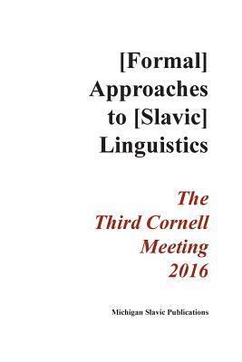 Download Annual Workshop on Formal Approaches to Slavic Linguistics: The Third Cornell Meeting 2016 - Wayles Browne | PDF
