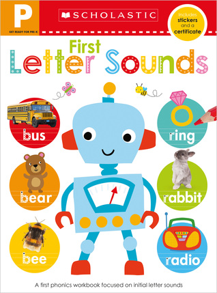 Download Get Ready for Pre-K Skills Workbook: First Letter Sounds (Scholastic Early Learners) - Scholastic Inc. | PDF